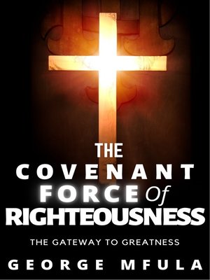 cover image of The Covenant Force of Righteousness